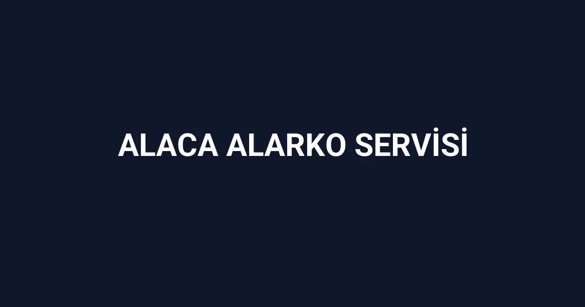 Alaca Alarko Servisi